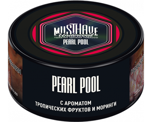 Табак для кальяна Must Have Pearl Pool (Мастхэв - Тропические фрукты и Моринга) - 25 гр