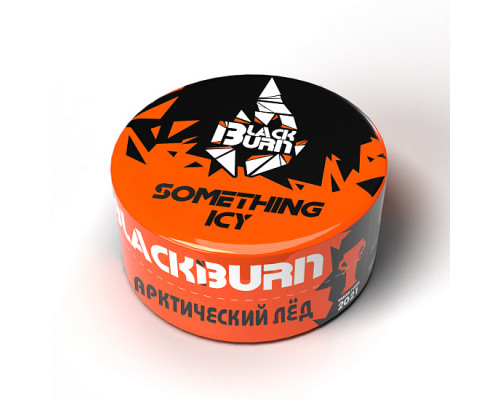 Табак для кальяна BlackBurn Something Icy (БлэкБерн - Что-то Ледяное) - 25 гр